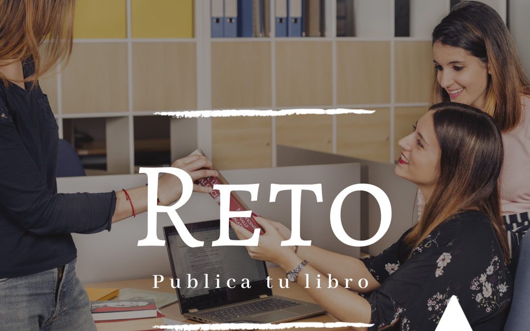 ¿Te vienes al reto? ¡Publica tu libro!