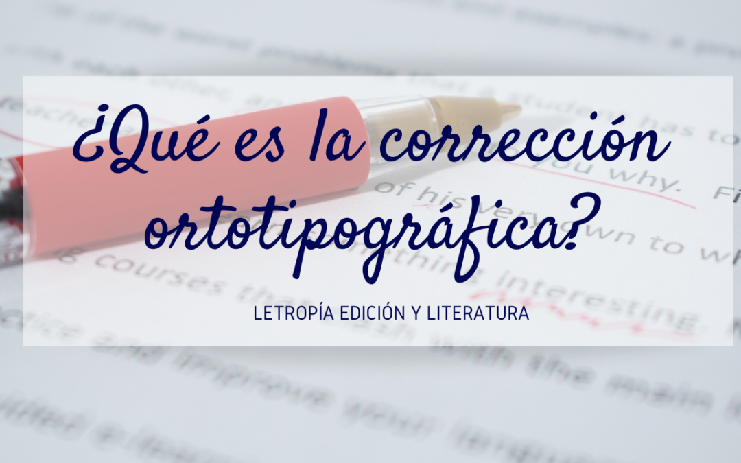 Qué es la corrección ortotipográfica